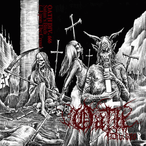 Oath Div. 666 : Satan's Bitch (​.​.​.​upon the Cross)